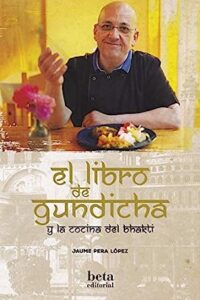 El libro de Gundicha y la cocina del Bhakti, recoge las recetas y experiencias de éste chef  cultivador del espíritu, desarrolladas a lo largo de sus 28 años de práctica culinaria. Deliciosas recetas vegetarianas de cocina del Bhakti para  tener una dieta sana, saludable y respetuosa del medio ambiente, en las cuales podrás utilizar el Ghee Caldes d'Estrac (Mantequilla clarificada ayurveda 100% ecológica, artesanal de proximidad con sello ecológico del CCPAE y la UE).
