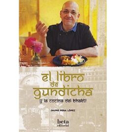 W.- Libro Gundicha y la cocina del Bhakti con Ghee Caldes D’Estrac Envio gratis a partir compras de 50€ en TIENDA VIRTUAL