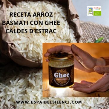 RECETA VEGETARIANA Arroz Basmatí con Ghee Caldes D’Estrac
